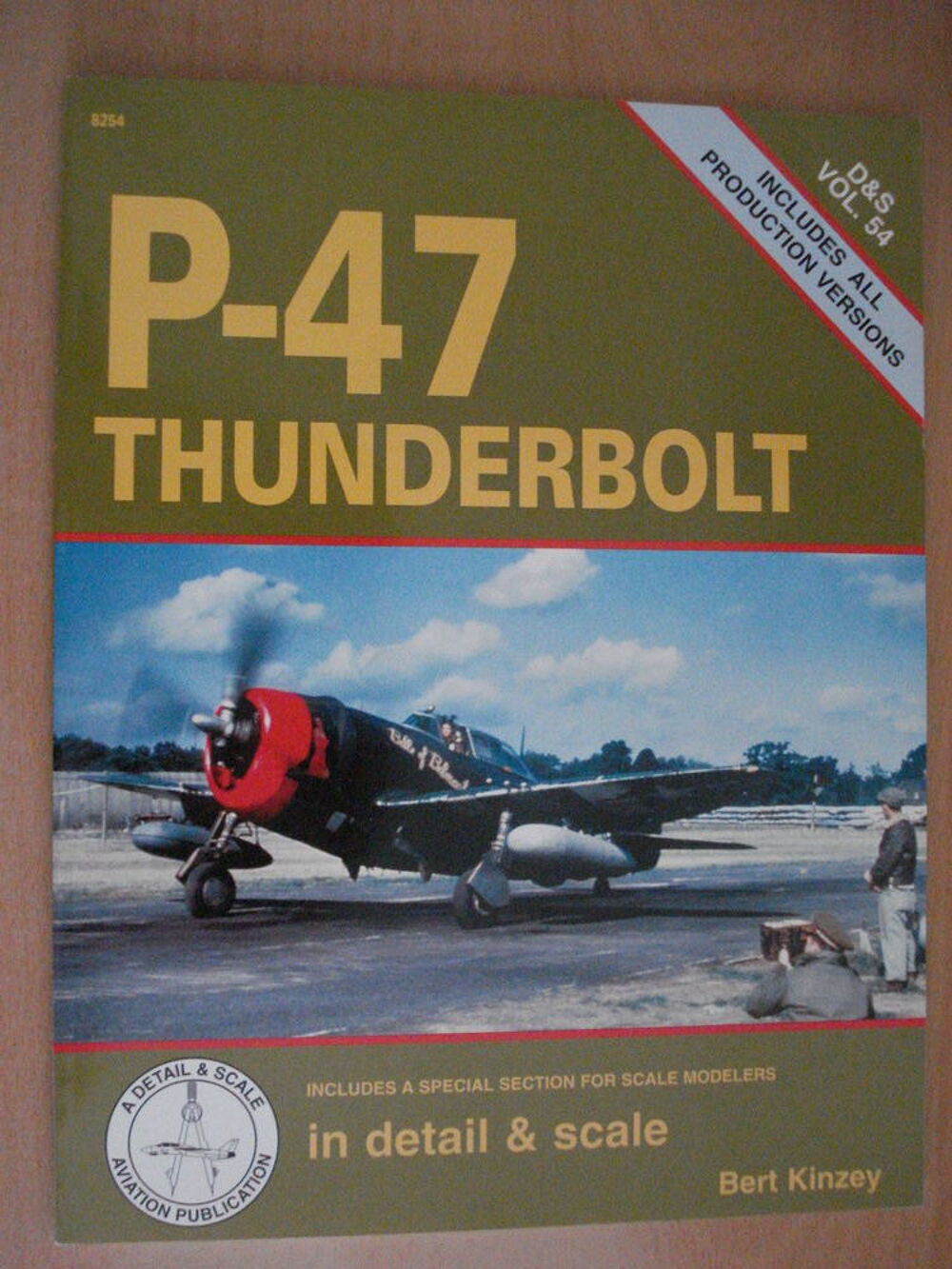 P-47 Thunderbolt in detail &amp; scale - D&amp;S Vol. 54 Livres et BD