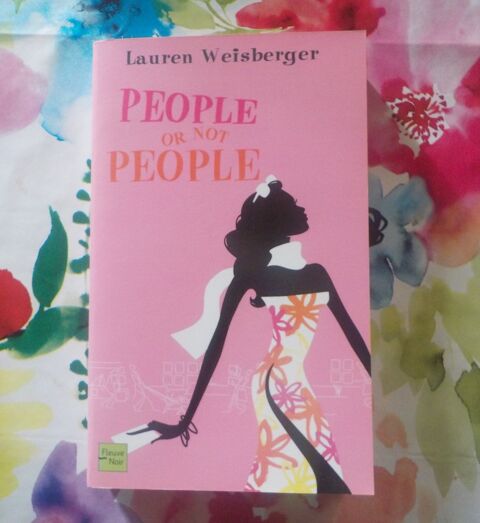 PEOPLE OR NOT PEOPLE de Lauren WEISBERGER Ed. Fleuve Noir 3 Bubry (56)