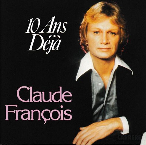 CD      Claude François      10 Ans Déjà 5 Antony (92)