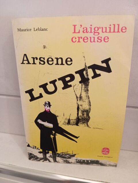 L'Aiguille Creuse
Arsène Lupin
Maurice Leblanc 2 Rouen (76)
