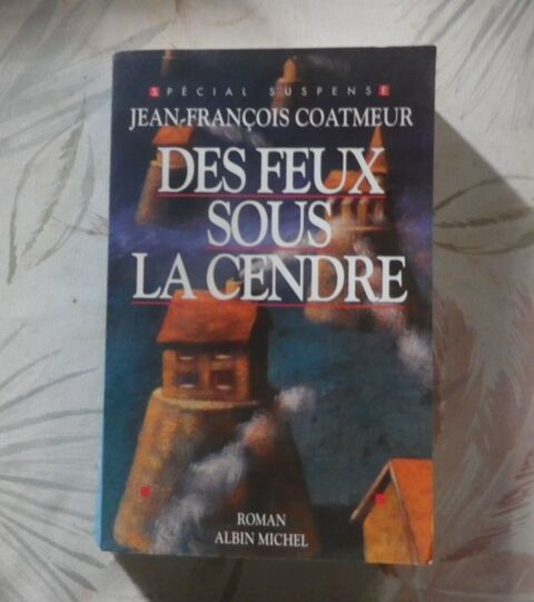 DES FEUX SOUS LA CENDRE de Jean-François COATMEUR  4 Bubry (56)