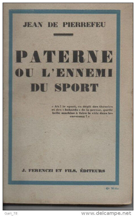 Jean de PIERREFEU Paterne ou l'ennemi du sport - 1927 6 Montauban (82)