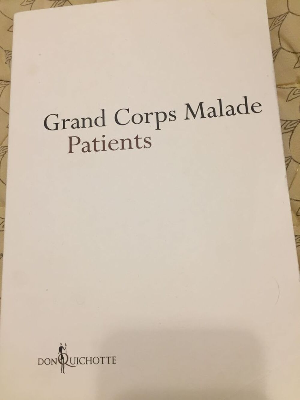 GRAND CORPS MALADE "PATIENTS" sur papier VELIN Livres et BD
