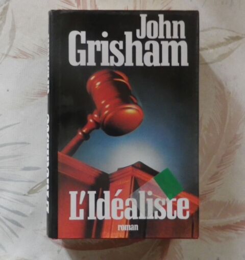L'IDEALISTE de John GRISHAM Ed. France Loisirs 3 Bubry (56)