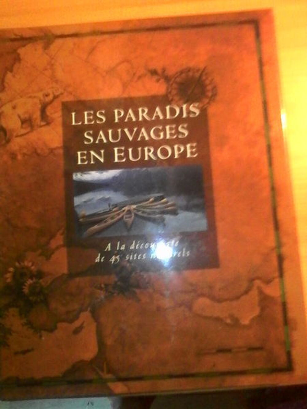 LES PARADIS SAUVAGES EN EUROPE Livres et BD