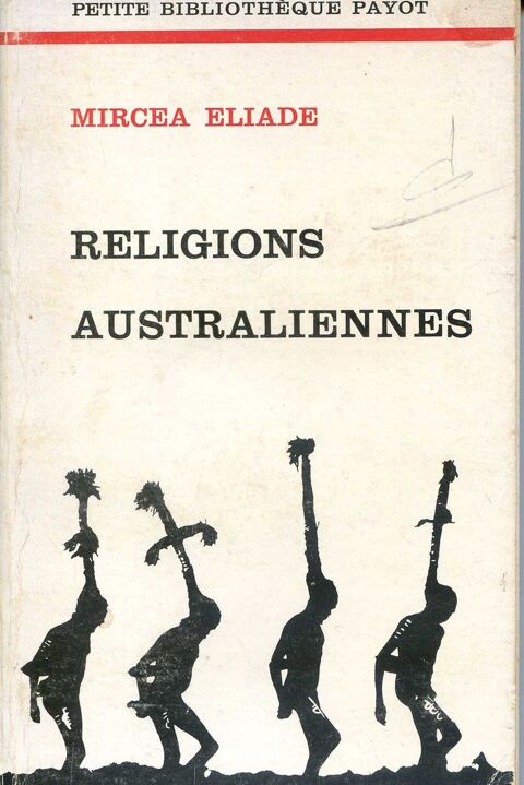 Les religions australiennes - Mircea Eliade,
9 Rennes (35)