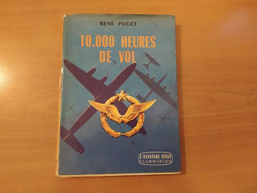 Livre 10000 Heures de Vol Ren&eacute; Puget 1959 Livres et BD