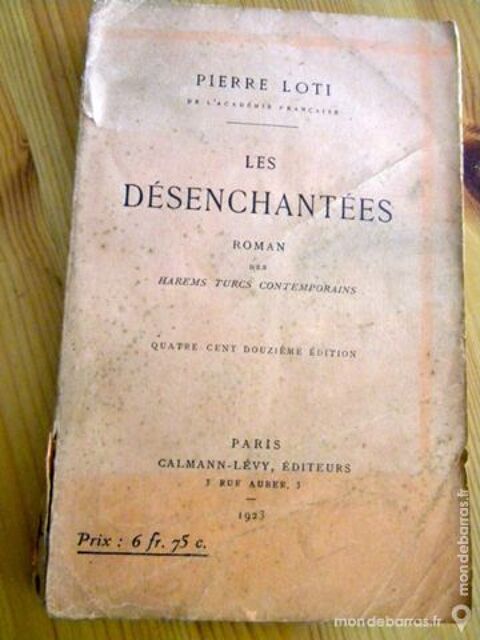 Les Désenchantées de Pierre Loti - 1923 6 Villeurbanne (69)