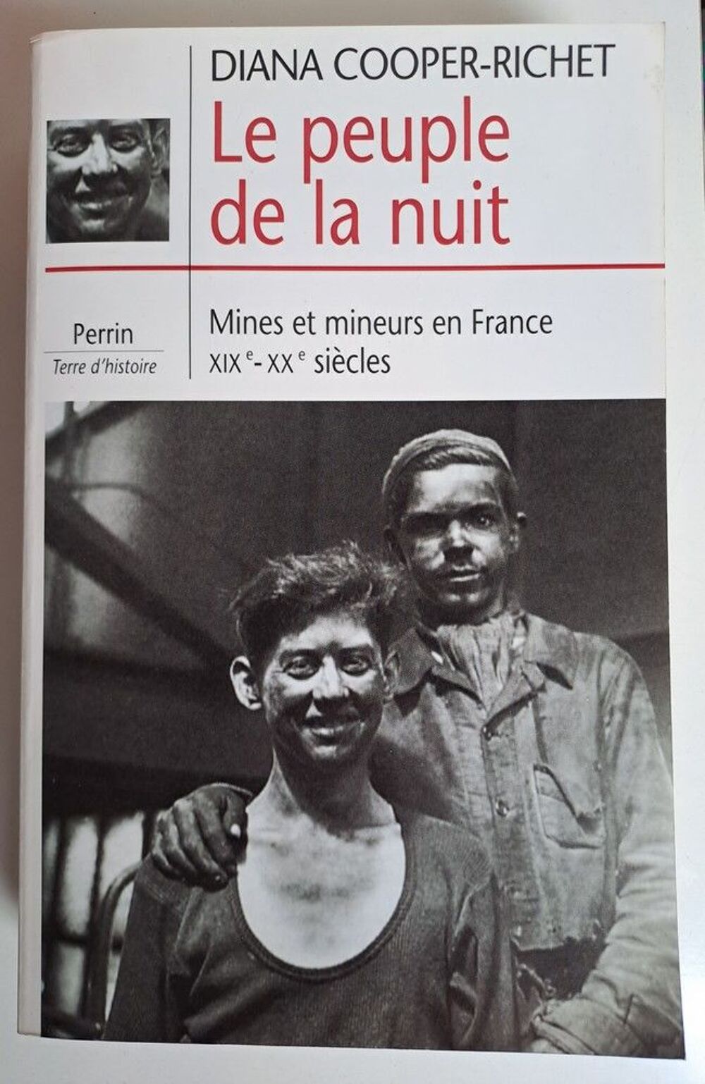 Le peuple de la nuit - Mines et mineurs en France, XIXe-XXe Livres et BD