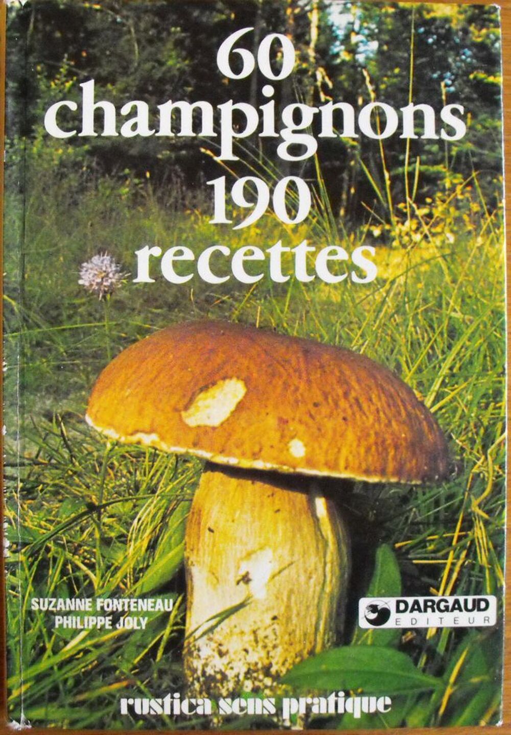60 CHAMPIGNONS 190 RECETTES Livres et BD
