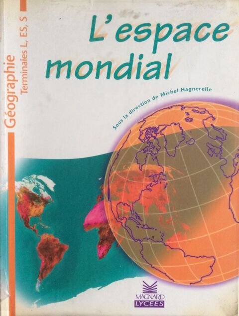 Manuel scolaire de g�ographie (Terminales L/S/ES) 2 Paris 17 (75)