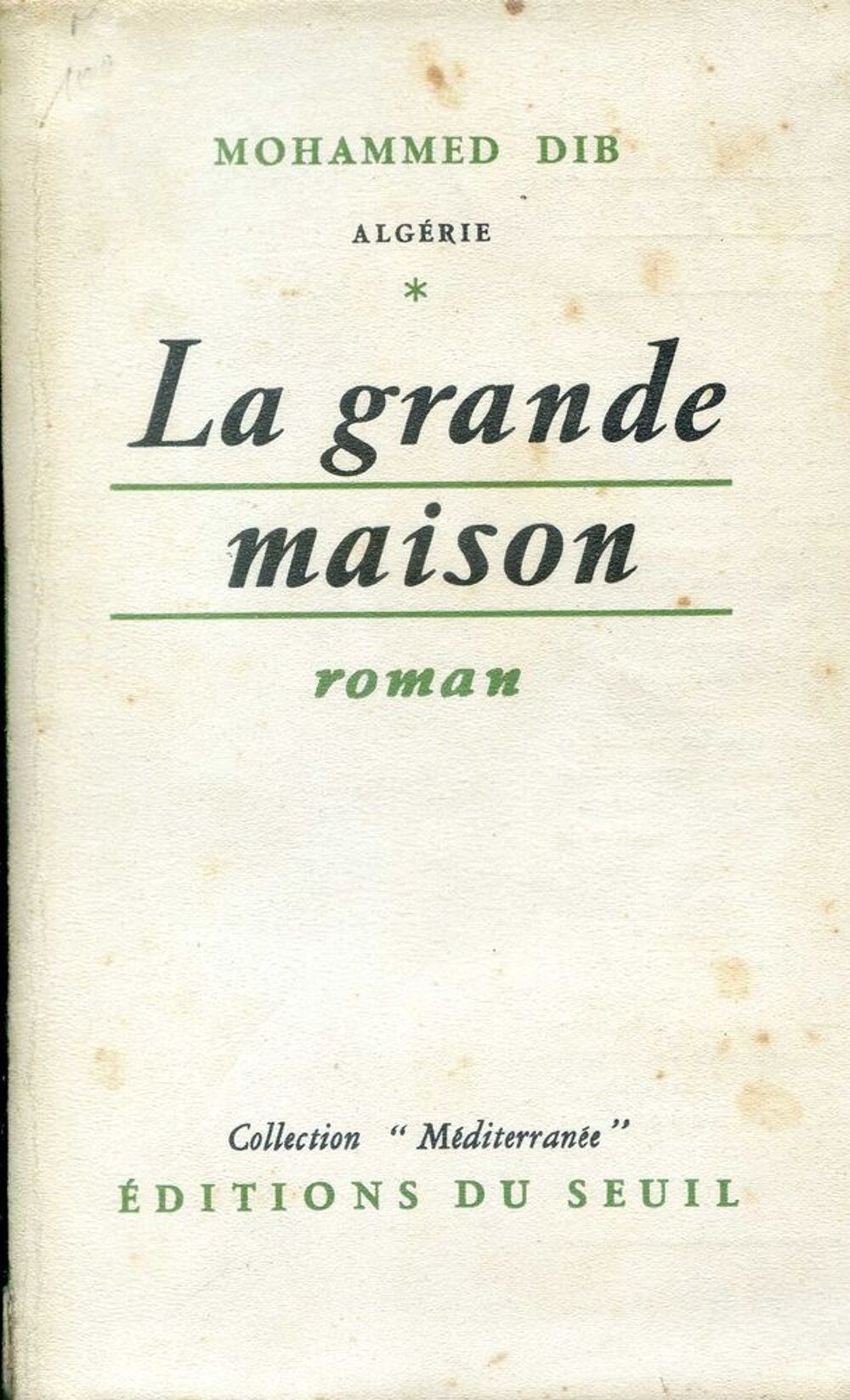 LA GRANDE MAISON - Mohammed Dib, Livres et BD