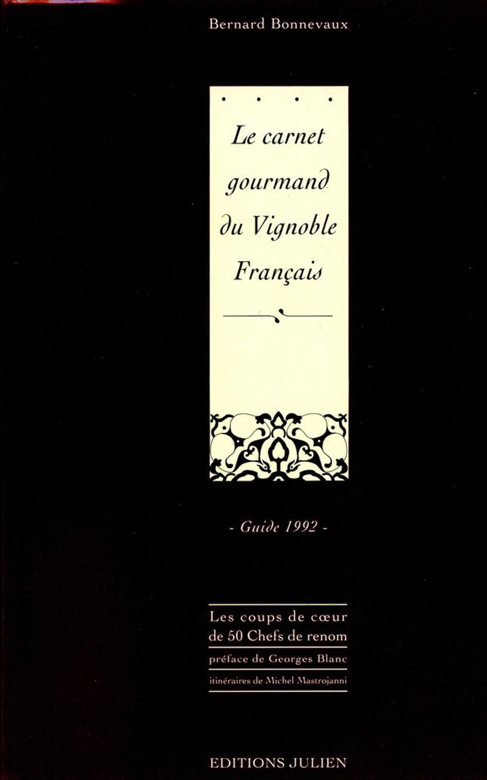 Le carnet gourmand du vignoble fran&ccedil;ais- Bernard Bonnevaux, Livres et BD