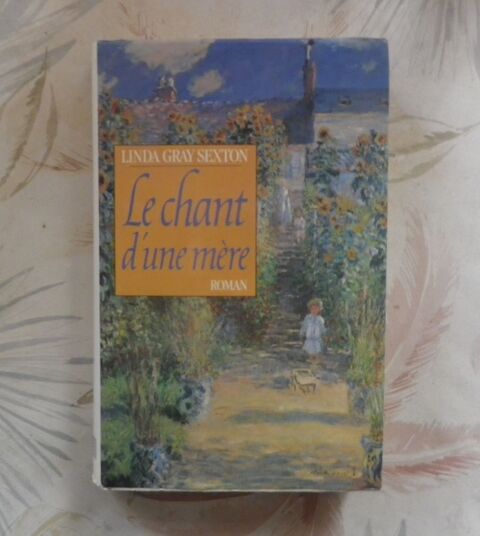 LE CHANT D'UNE MERE de Linda GRAY SEXTON Ed. Le Grand Livre  3 Bubry (56)