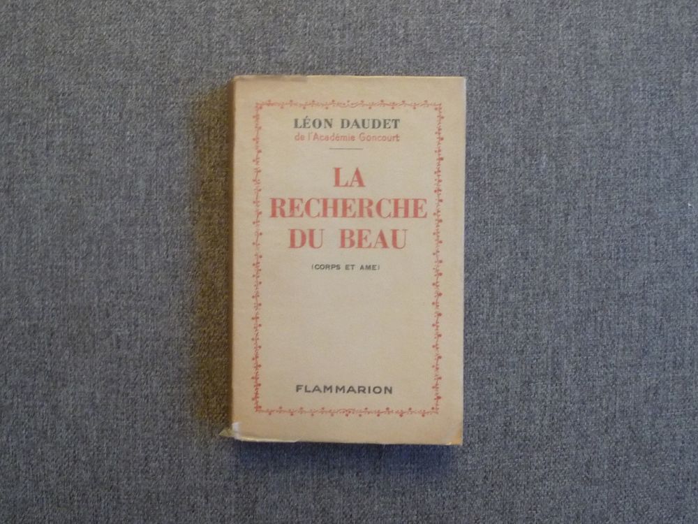 La Recherche du Beau- Corps et Ames- L&eacute;on Daudet- 1932 Livres et BD