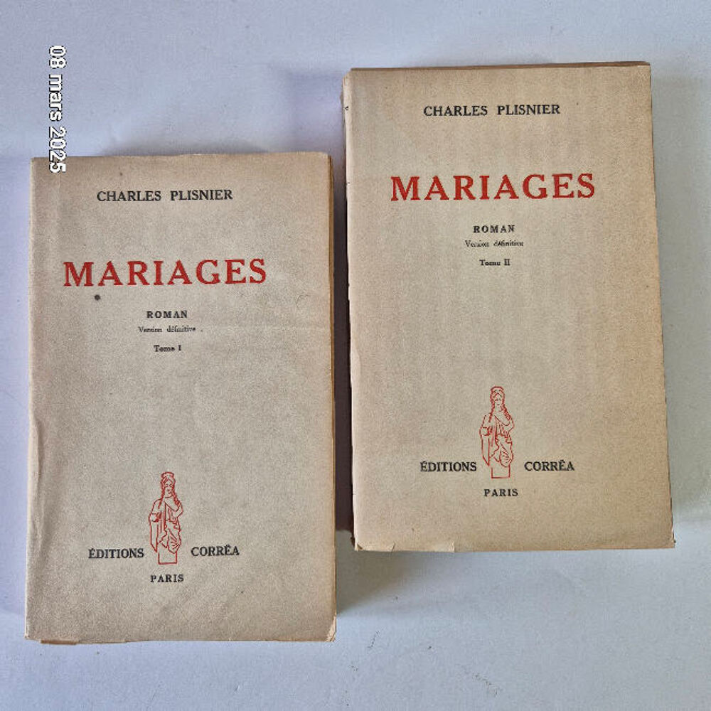 Charles Plisnier. Mariages tome 1 et 2, roman, version d&eacute;fin Livres et BD
