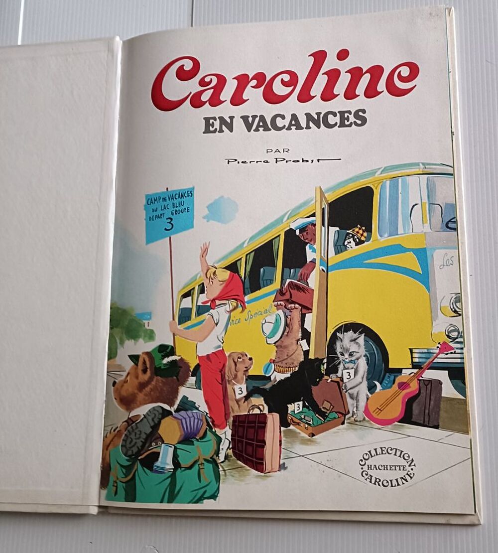 Pierre PROBST : Caroline en vacances - collection Hachette - Livres et BD
