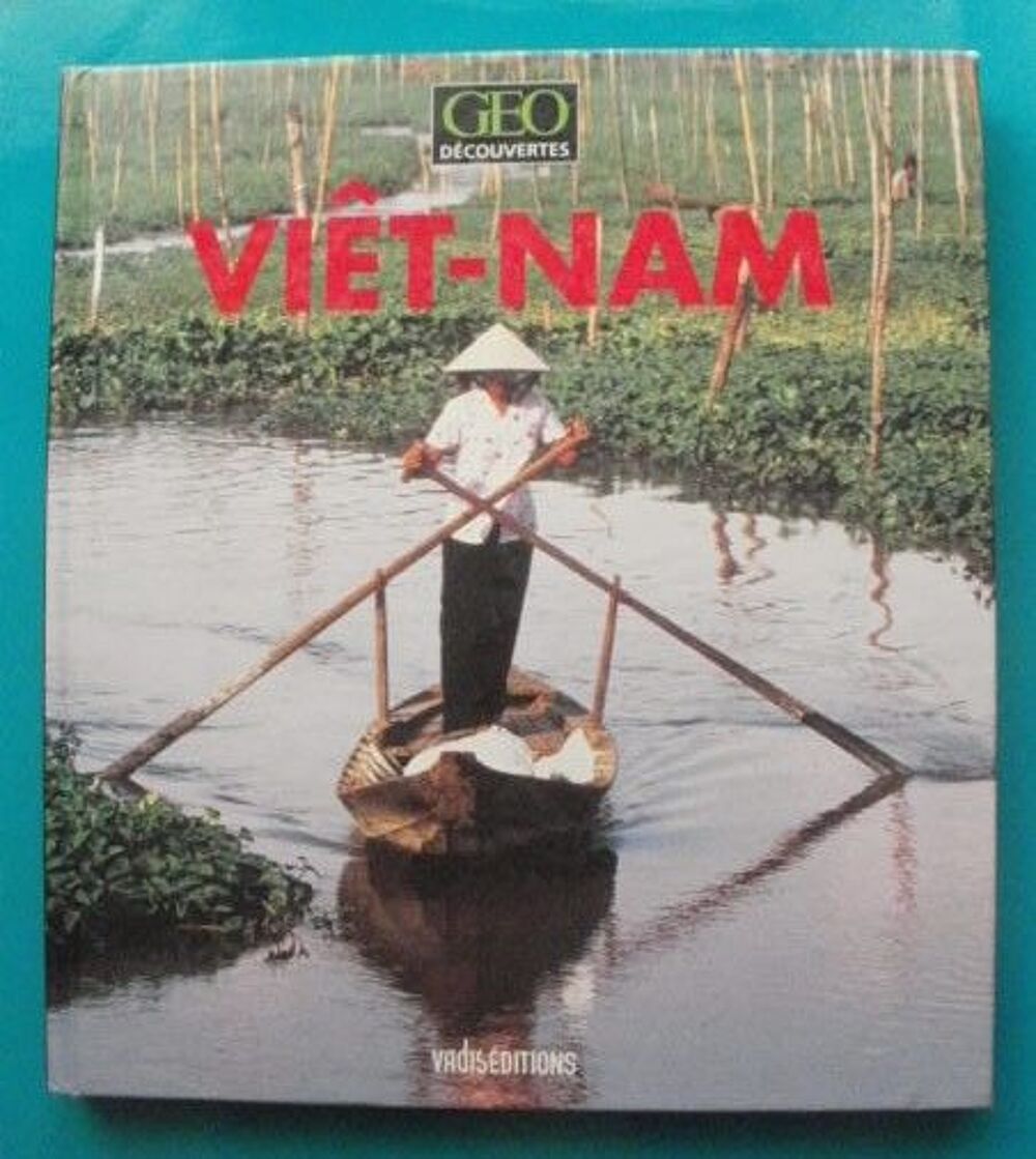 BOISVIEUX / Jacqueline WILMES : VIETNAM- Geo d&eacute;couvertes Livres et BD