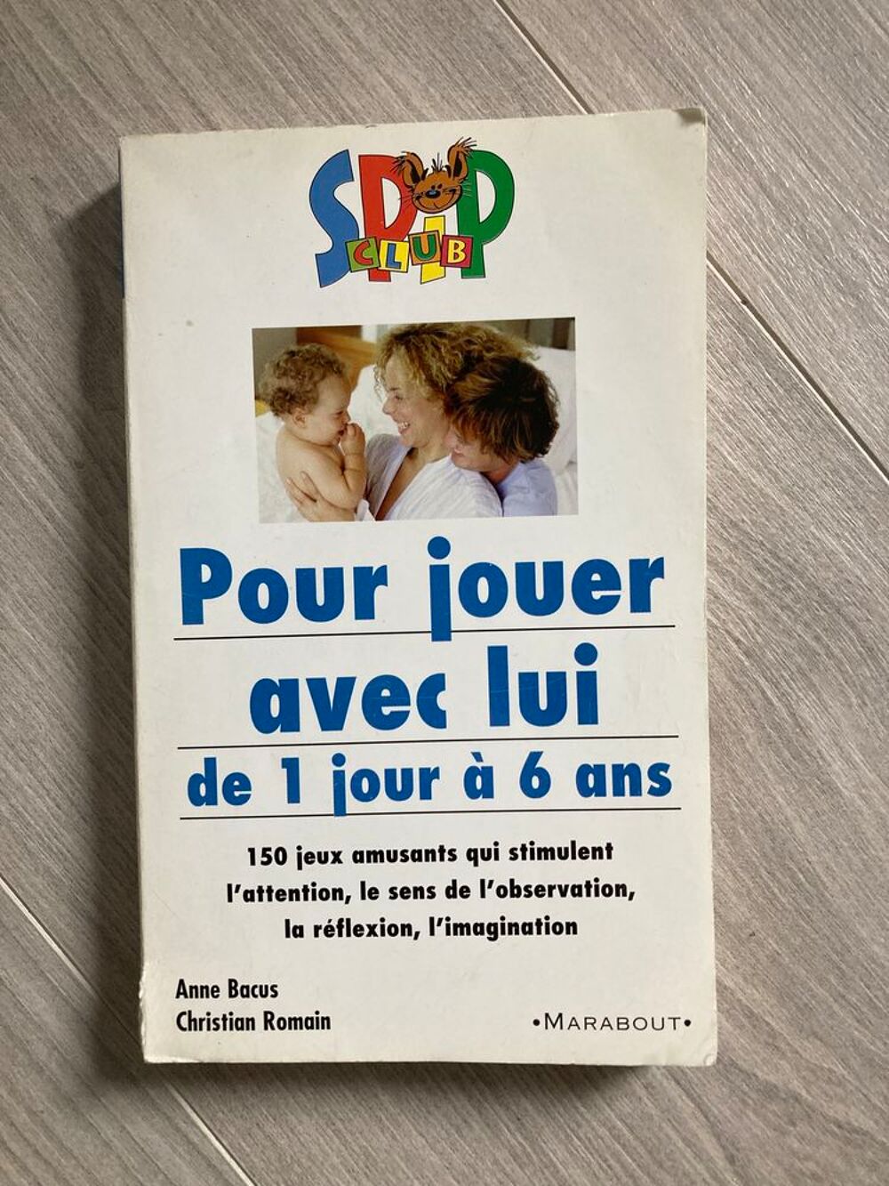 Pour jouer avec lui de 1 jour a 6 ans Livres et BD