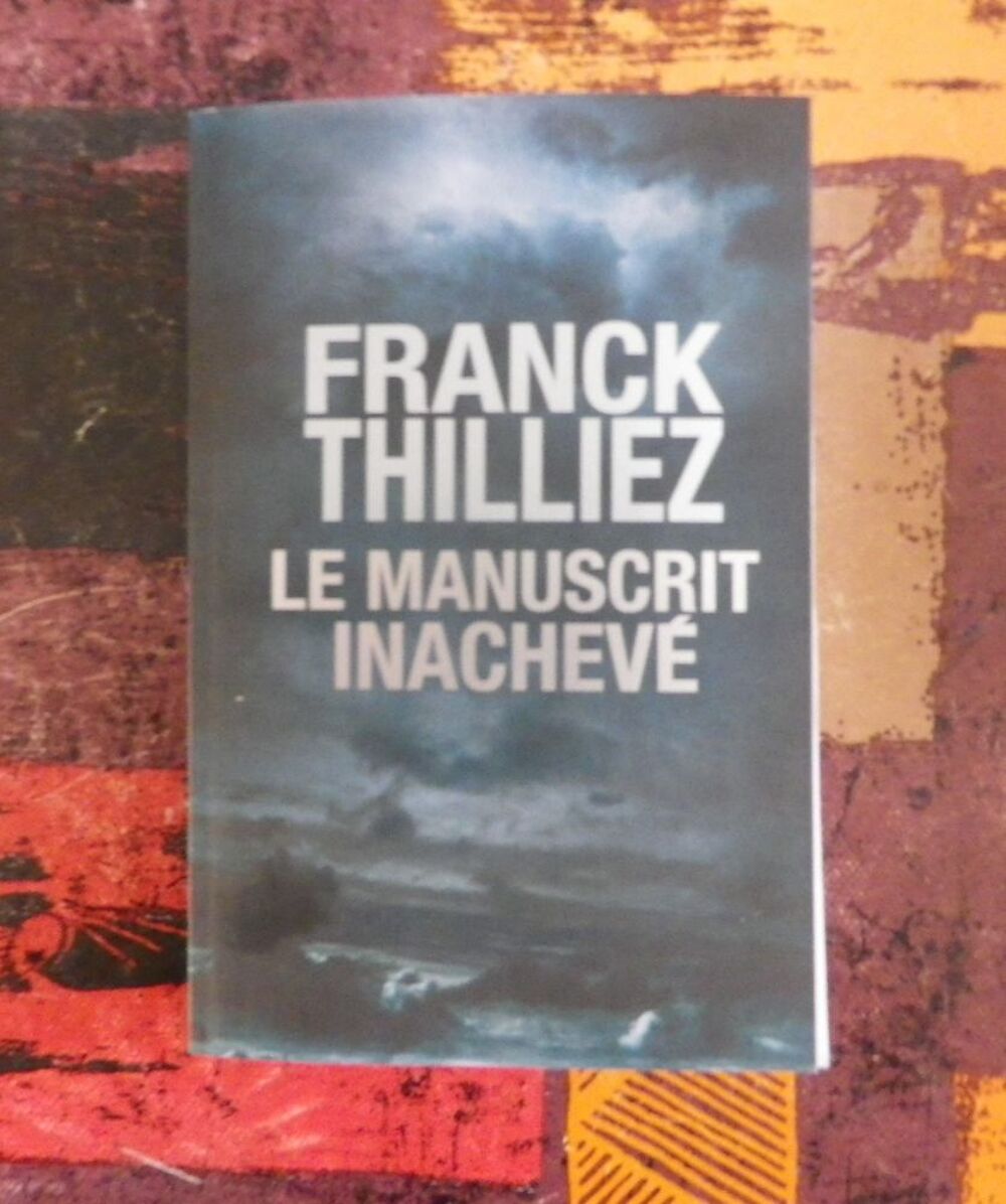 LE MANUSCRIT INACHEVE de Franck THILLIEZ ***NEUF*** Livres et BD
