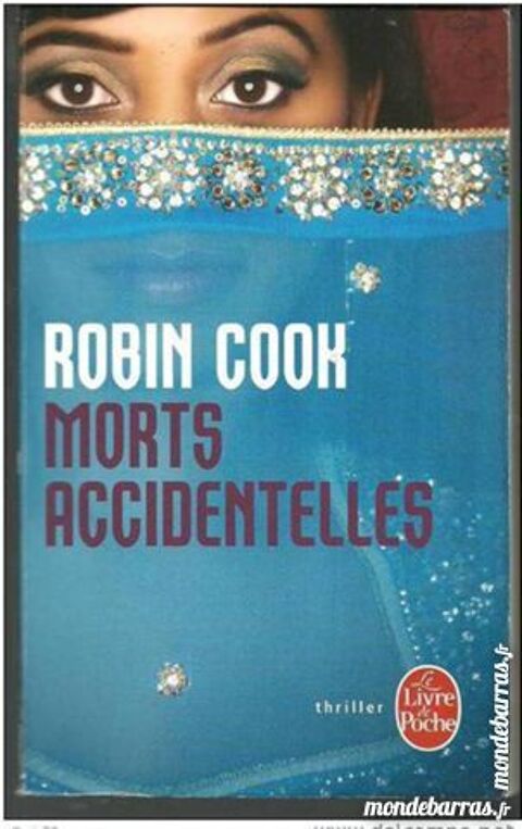 Robin COOK Morts accidentelles (thriller) 2 Montauban (82)