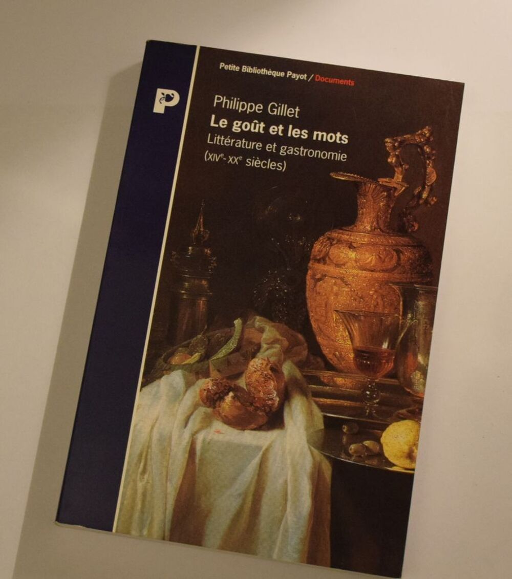le Go&ucirc;t et les Mots - Philippe Gilet 1993 Livres et BD