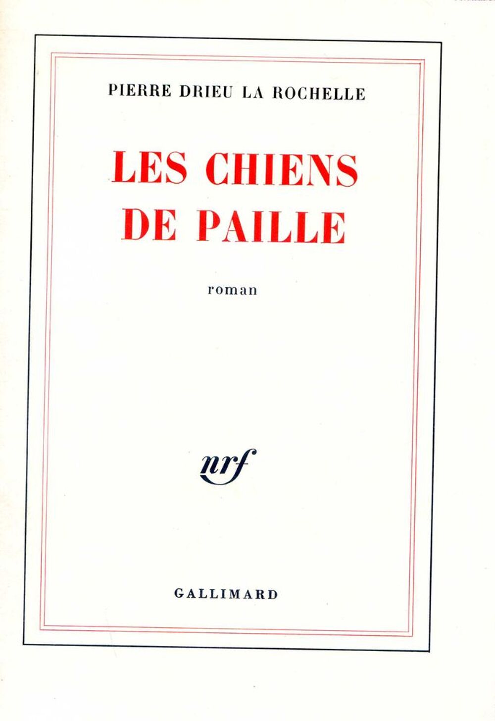 Les chiens de paille - Drieu La Rochelle, Livres et BD