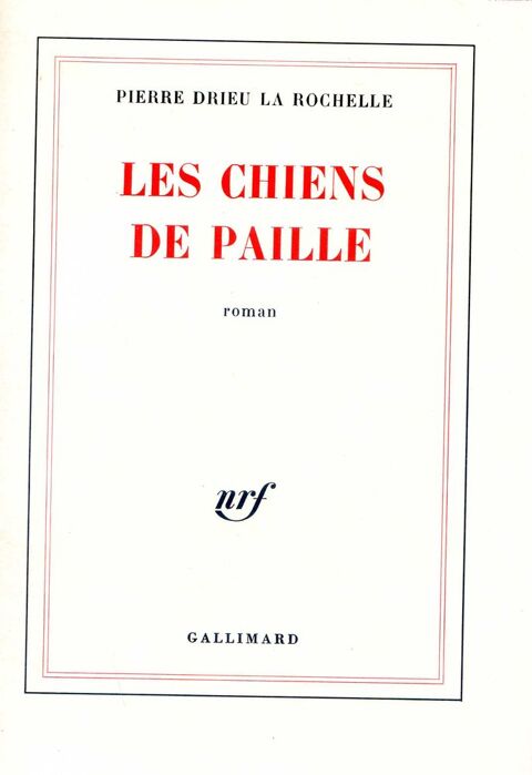 Les chiens de paille - Drieu La Rochelle, 15 Rennes (35)