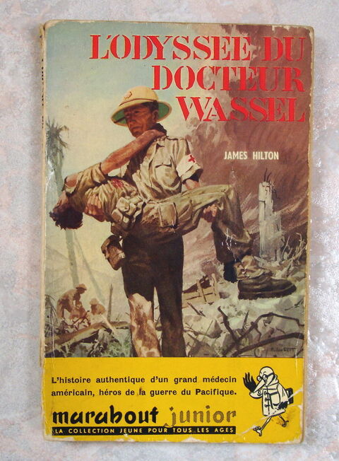 L'ODYSSE DU DOCTEUR WASSEL-James HILTON-MARABOUT JR 79-1956 3 Tourcoing (59)