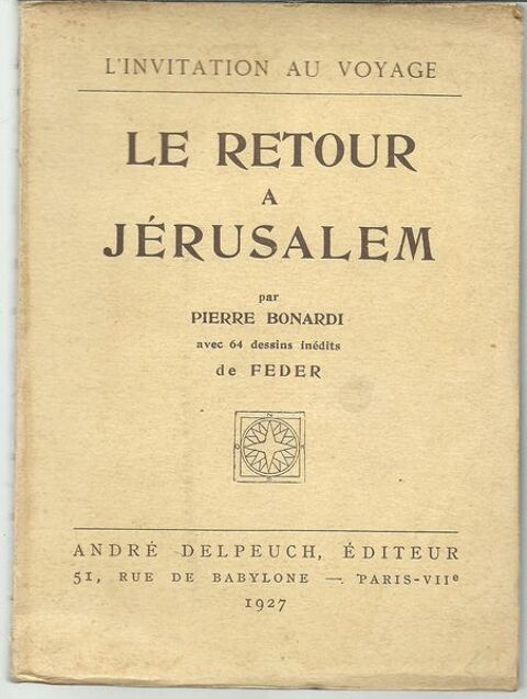 Pierre BONARDI Le retour à JERUSALEM Edition 1927 14 Montauban (82)