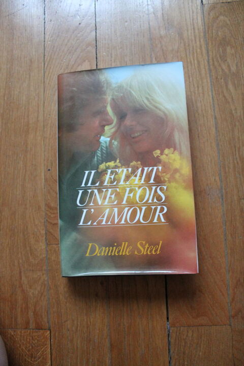 LIVRE IL ETAIT UNE FOIS L AMOUR DE DANIELLE STEEL 6 Dijon (21)