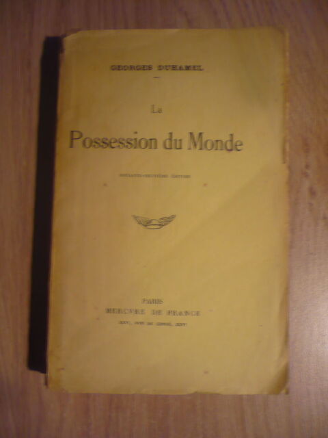 LA POSSESSION DU MONDE de Georges DUHAMEL ( 1927) Pessac (33)