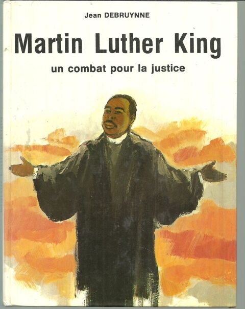 Jean DEBRUYNNE Martin Luther King Un combat pour la justice 12 Montauban (82)