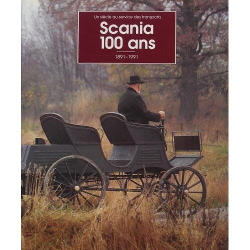 2 Livres : Collection SCANIA 100 ans - 1891 - 1991 
Livres et BD