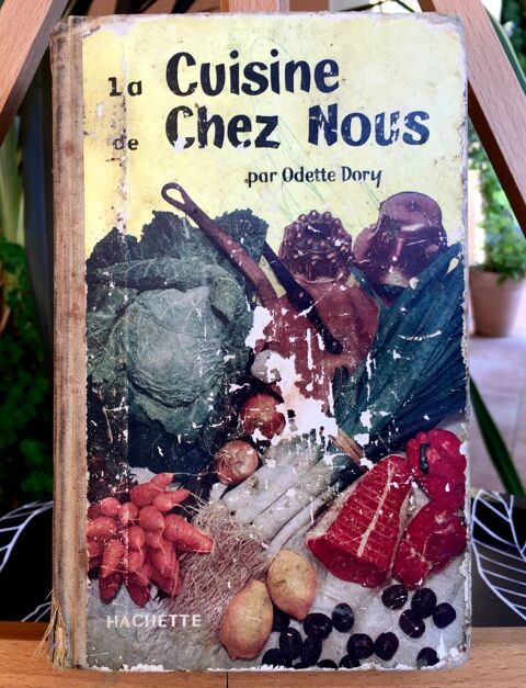 La Cuisine de Chez Nous d'Odette Dory ; Livre ancien de 490p 15 L'Isle-Jourdain (32)