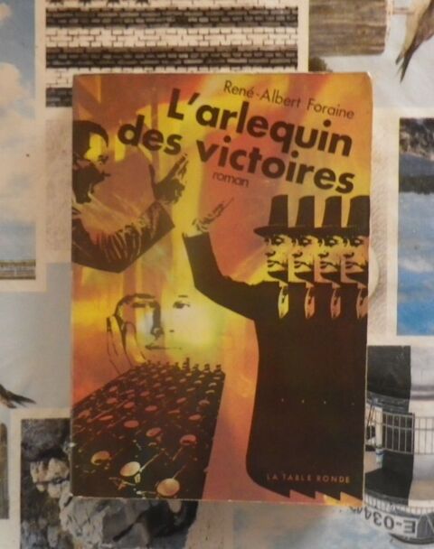 L'ARLEQUIN DES VICTOIRES de Ren�-Albert FORAINE Table Ronde 20 Bubry (56)