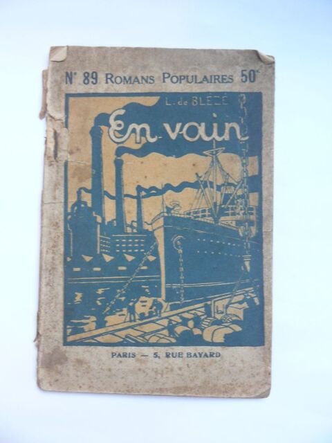BLÉZÉ : En vain - Collection Romans populaires n° 89 4 Argenteuil (95)
