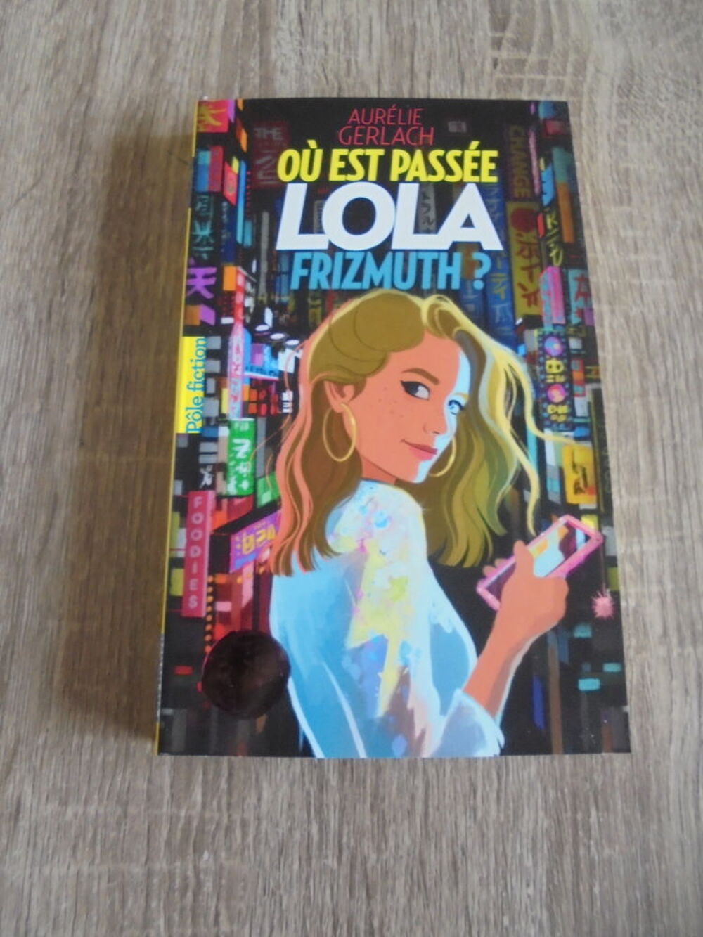 O&ugrave; est pass&eacute;e Lola Frizmuth ? (104) Livres et BD