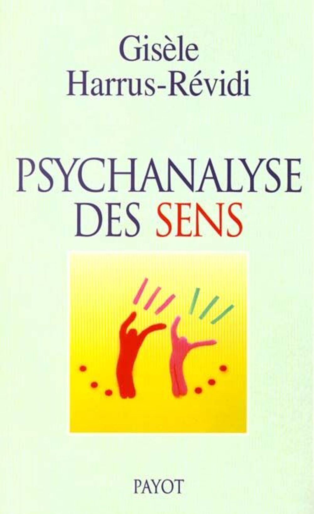 Psychanalyse des sens Livres et BD