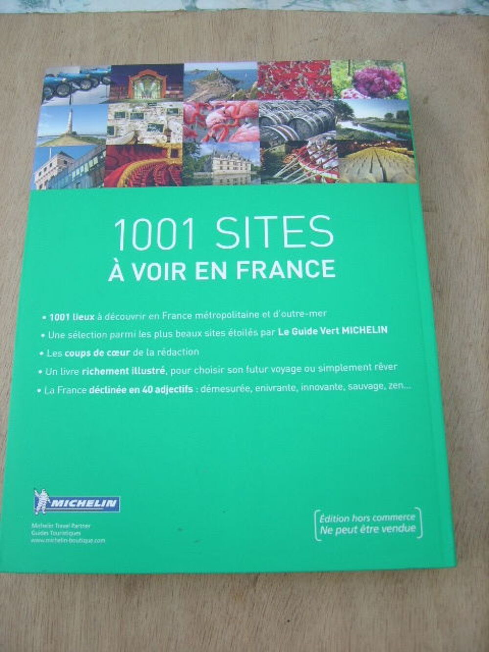 Livre Tourisme MICHELIN / 1001 Sites &agrave; voir en FRANCE
Livres et BD