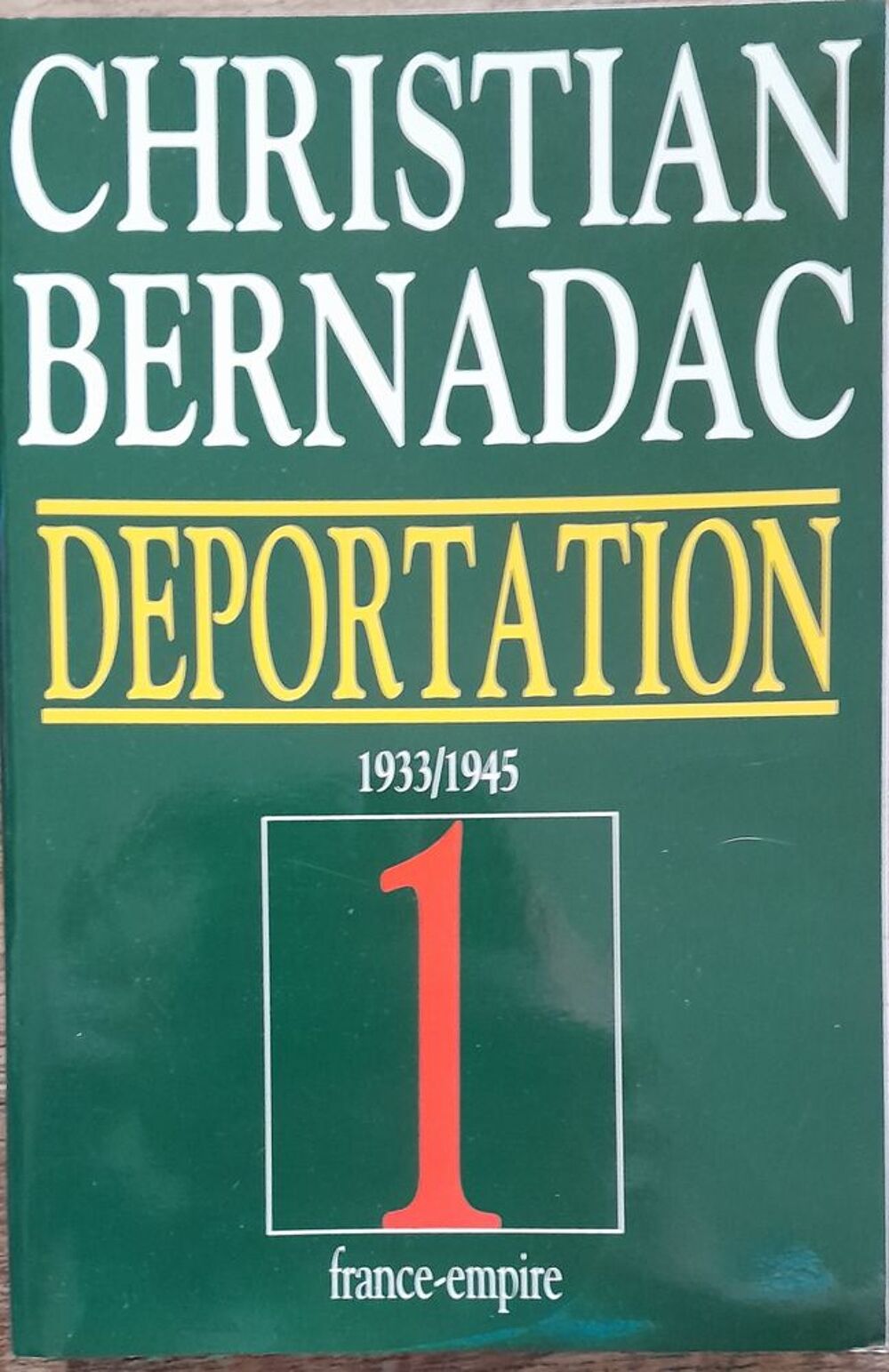 D&eacute;portation 1933 - 1945 - Christian Bernadac Livres et BD