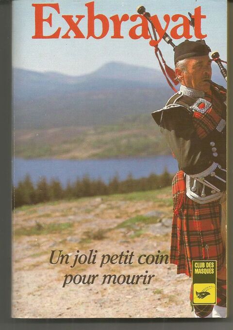 EXBRAYAT Un joli petit coin pour mourir 3 Montauban (82)