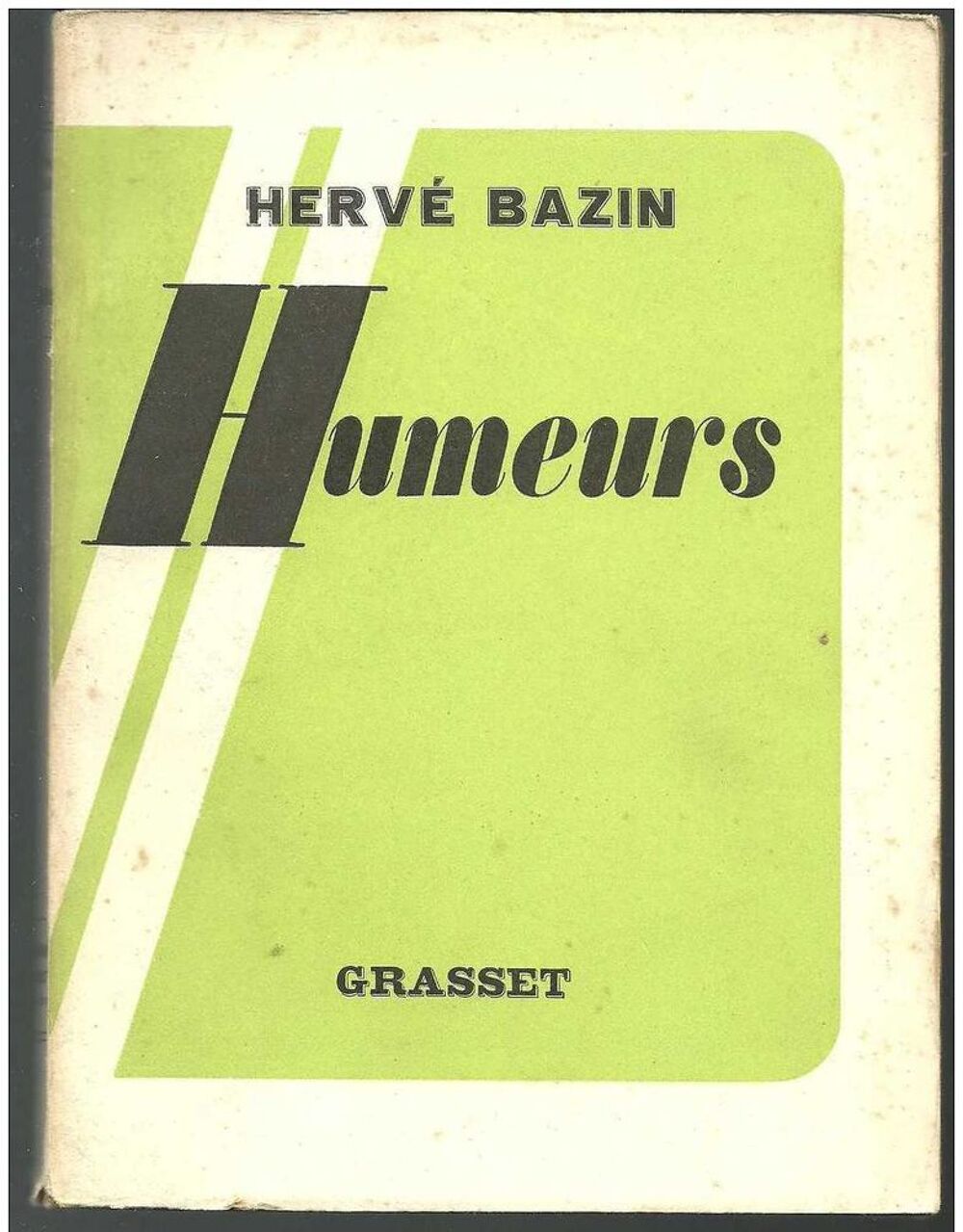 Herv&eacute; BAZIN : Humeurs - GRASSET 5e &eacute;dition - 1953 Livres et BD