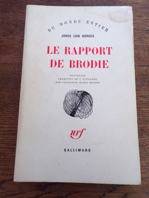 Le rapport de Brodie Jorge Luis Borges ditions Gallimard  4 Laval (53)