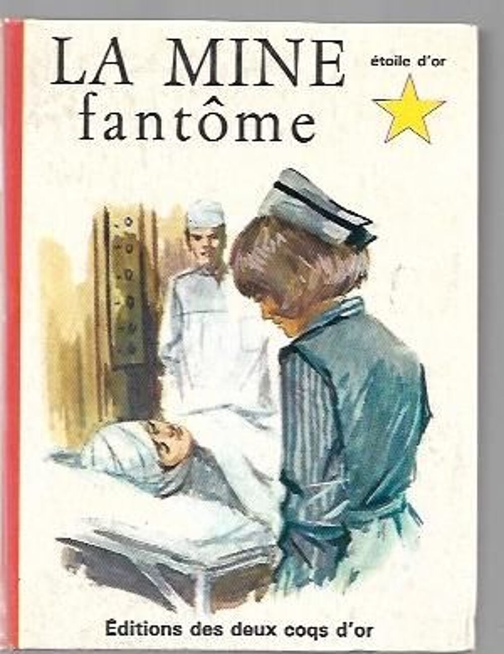 etoile d'or - la mine fantome - 1965 - n&deg; 6 Livres et BD