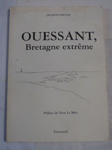 OUESSANT BRETAGNE EXTREME  par  JACQUES LESCOAT 8 Brest (29)