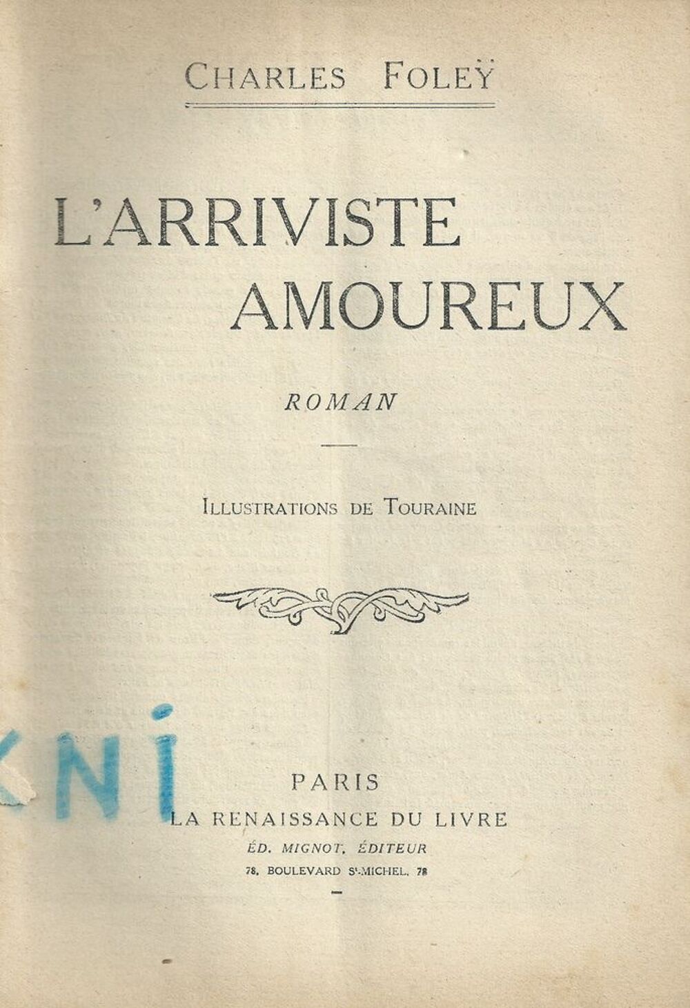 1 livre , L'Arriviste Amoureux , Charles Fole&yuml; Livres et BD