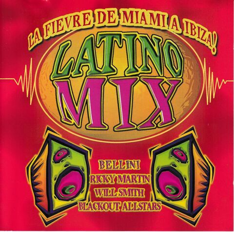 CD    Latino Mix     La Fièvre De Miami A Ibiza! Compilation 6 Antony (92)