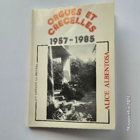 Orgues et cr�celles, 1957-85, avec autographe  recueil de po 1 Saumur (49)