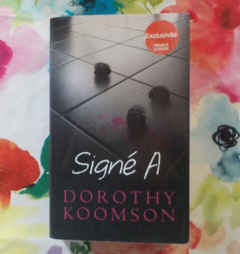 SIGNE A de Dorothy KOOMSON Ed. France Loisirs 2 Bubry (56)